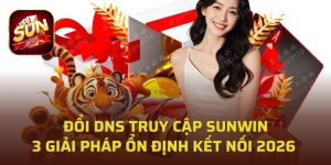Đổi DNS truy cập Sunwin