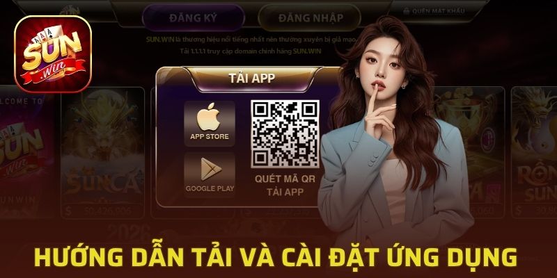 Thao tác tải và cài đặt ứng dụng Sunwin an toàn, hiệu quả 